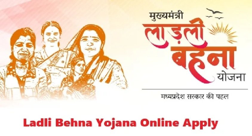 Ladli Behna Yojana Online Apply