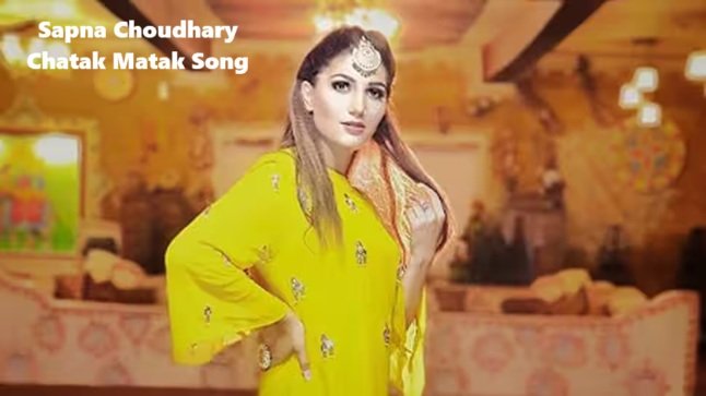 Sapna Choudhary Chatak Matak